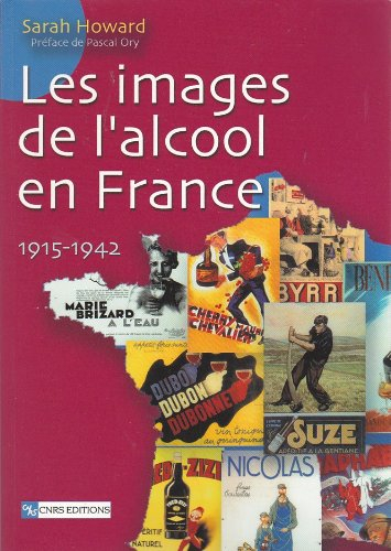 Les images de l'alcool en France, 1915-1942