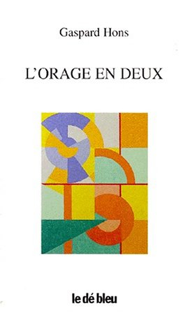 L'orage en deux : une anthologie poétique, 1974-1996