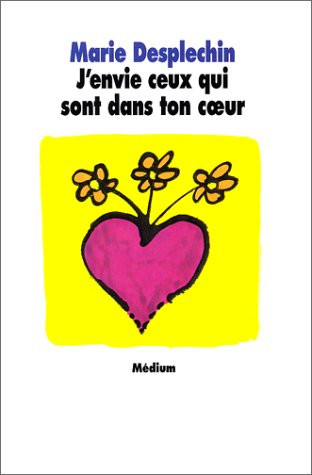 J'envie ceux qui sont dans ton coeur