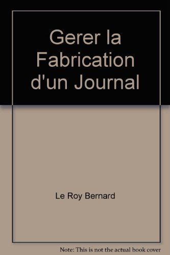 Gérer la fabrication d'un journal