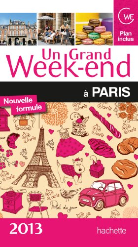 Un grand week-end à Paris : 2013