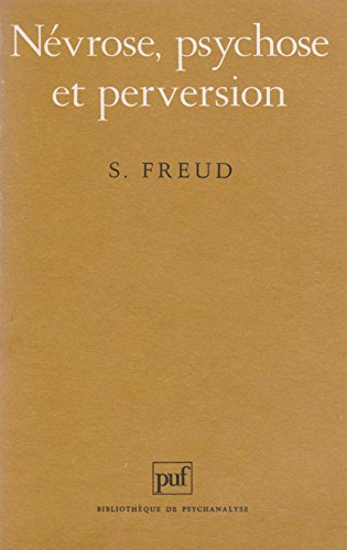 nevrose, psychose et perversion