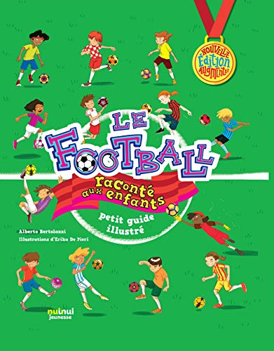 Le football raconté aux enfants : petit guide illustré