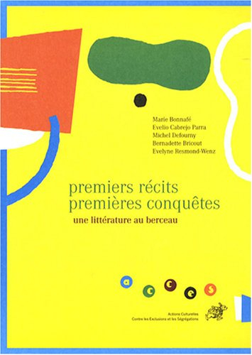 premiers récits, premières conquêtes : une littérature au berceau