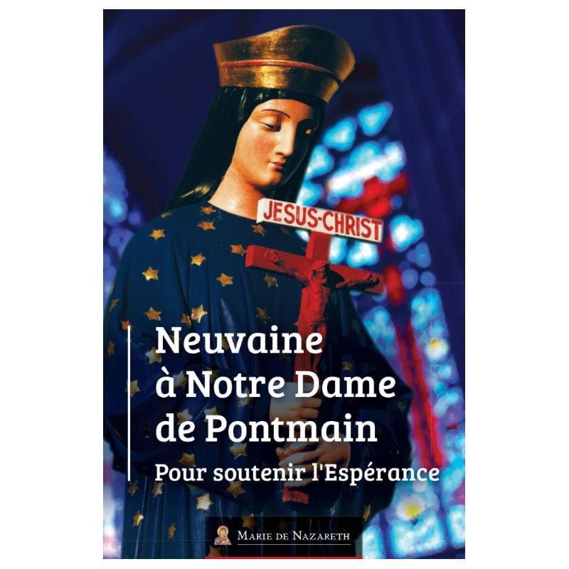 Neuvaine à Notre-Dame de Pontmain : pour soutenir l'espérance