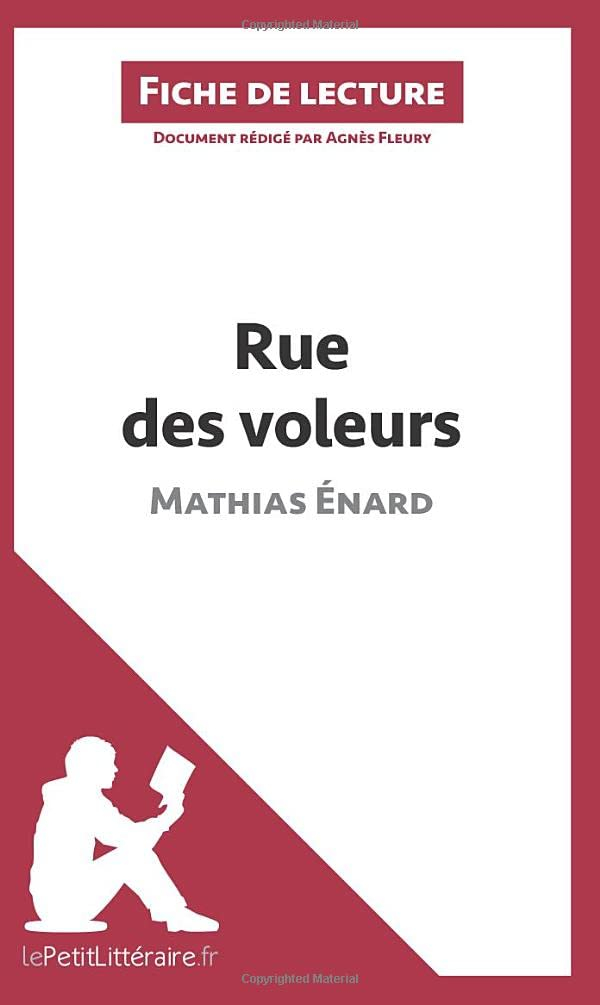 Rue des voleurs de Mathias Enard (Fiche de lecture) : Analyse complète et résumé détaillé de l'oeuvr
