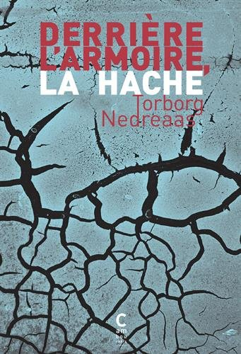 derrière l'armoire, la hache