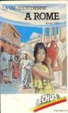 la vie quotidienne à rome (collection Échos)