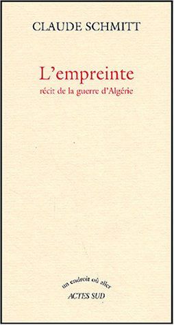 L'empreinte : récit de la guerre d'Algérie