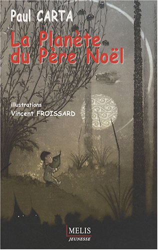 La planète du Père Noël : conte