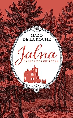 Jalna : la saga des Whiteoak. Vol. 8