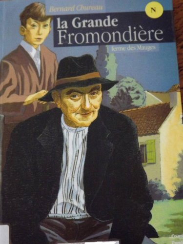 La grande fromondière : ferme des Mauges