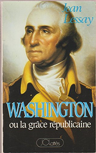 washington ou la grace republicaine