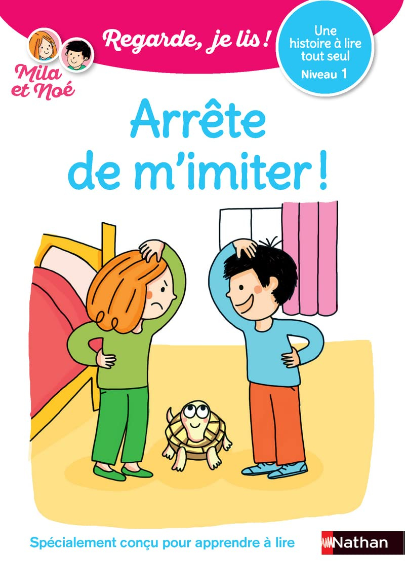 Arrête de m'imiter : une histoire à lire tout seul, niveau 1