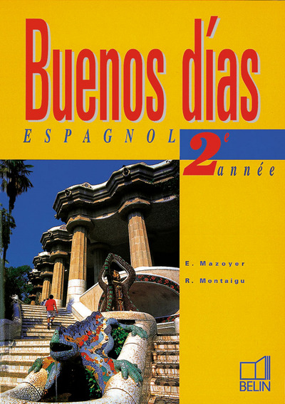 Buenos dias, espagnol deuxième année