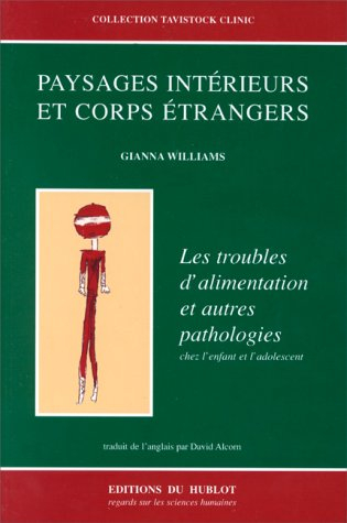 Paysages intérieurs et corps étrangers : les problèmes d'alimentation et autres pathologies chez l'e