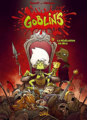 Goblin's. Vol. 10. La révélation de l'élu
