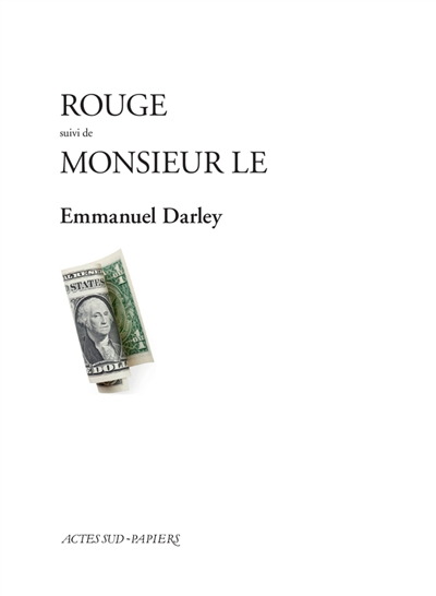 Rouge. Monsieur le