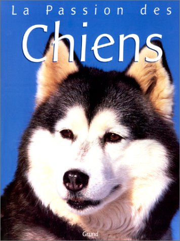 La Passion des chiens