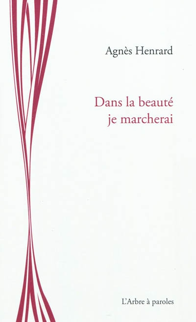 Dans la beauté je marcherai