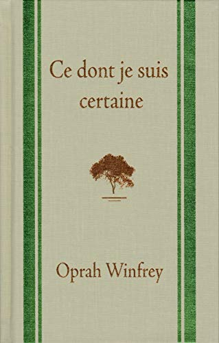Ce dont je suis certaine