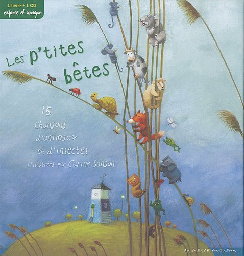 Les p'tites bêtes : 15 chansons d'animaux et d'insectes
