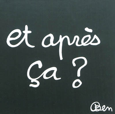 Et Après Ca ?