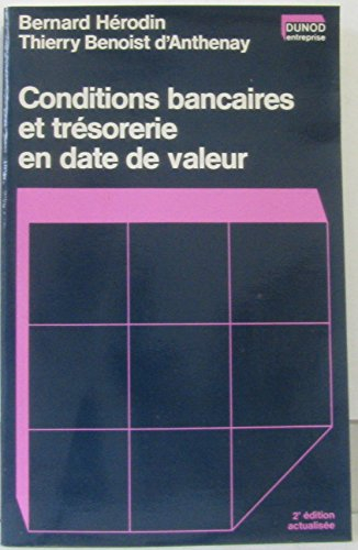 Conditions bancaires et trésorerie en date de valeur