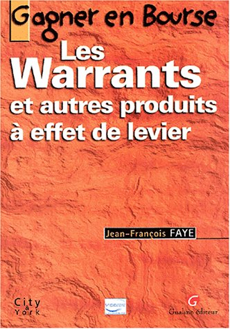 Gagner en bourse : les warrants et autres produits à effet de levier