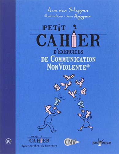 Petit cahier d'exercices de communication non violente
