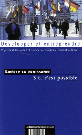 Libérer la croissance : 3 % c'est possible