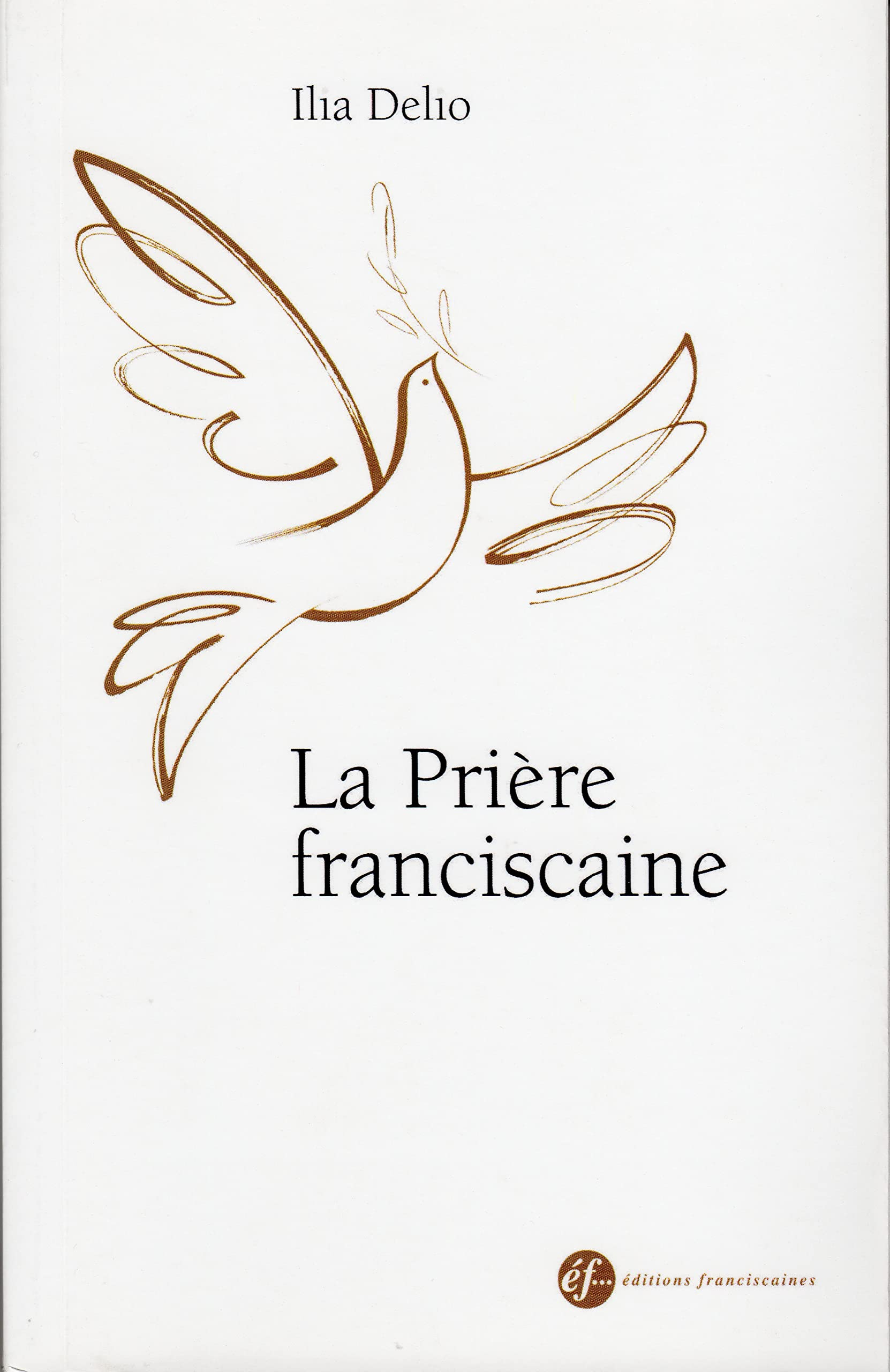 La prière franciscaine