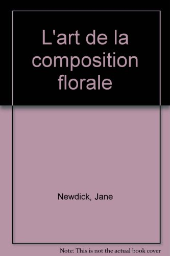 L'art de la composition florale