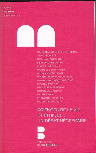 Sciences de la vie et éthique : un débat nécessaire