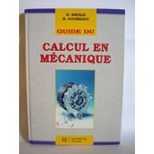guide du calcul en mécanique : À l'usage des élèves de l'enseignement technique industriel, lycées t