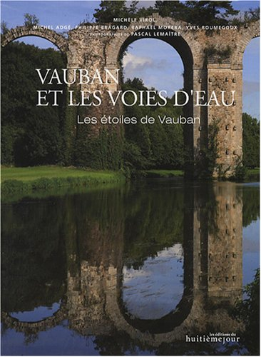 Vauban et les voies d'eau : les étoiles de Vauban