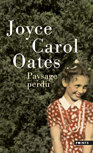 Paysage perdu : de l'enfant à l'écrivain : récit