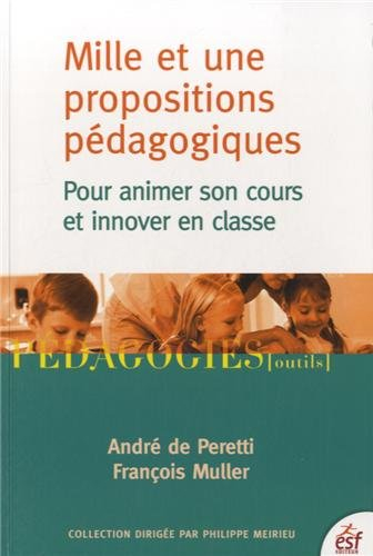Mille et une propositions pédagogiques pour animer son cours et innover en classe