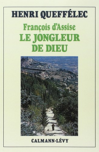 François d'Assise, le jongleur de Dieu
