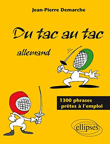 Du tac au tac, allemand : 1.300 phrases prêtes à l'emploi