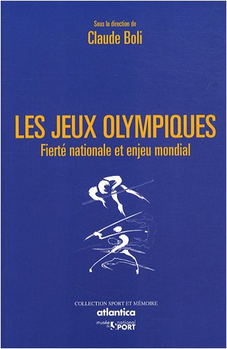 Les jeux Olympiques : fierté nationale et enjeu mondial