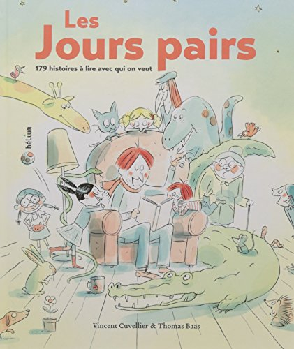 Les jours pairs : 179 histoires à lire avec qui on veut