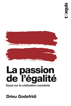 La passion de l'égalité : essai sur la civilisation socialiste