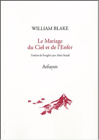 Le mariage du ciel et de l'enfer. Le livre de Thel. L'Evangile éternel
