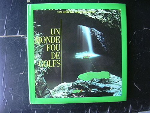 Un Monde fou de golfs