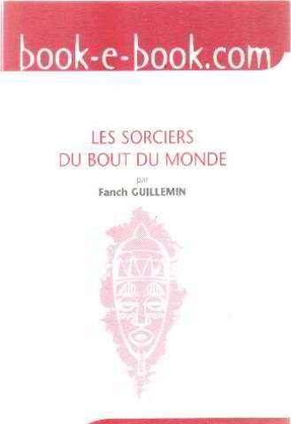 Les sorciers du bout du monde