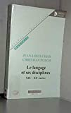 Le langage et ses disciplines : XIXe-XXe siècles