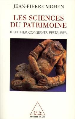 Les sciences du patrimoine : identifier, conserver, restaurer