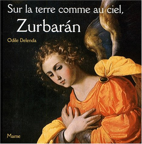 Sur la terre comme au ciel, Zurbaran : le retable de jerz de la Frontera