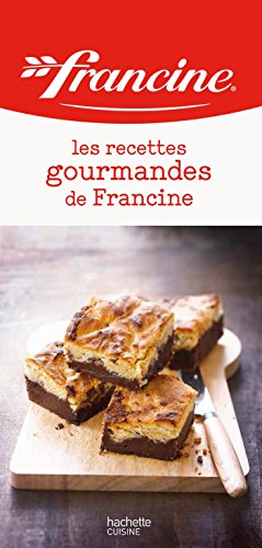 les recettes gourmandes de francine
